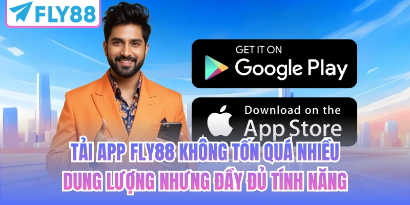 Tải app FLY88 không tốn quá nhiều dung lượng nhưng đầy đủ tính năng